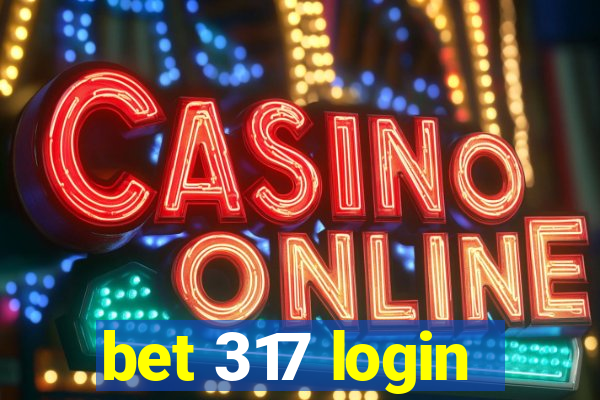 bet 317 login